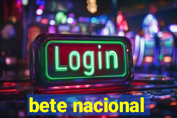 bete nacional